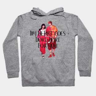 My Heart Goes Doki Doki For You Hoodie